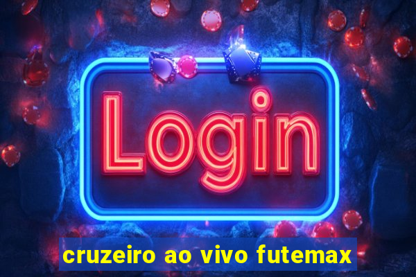 cruzeiro ao vivo futemax